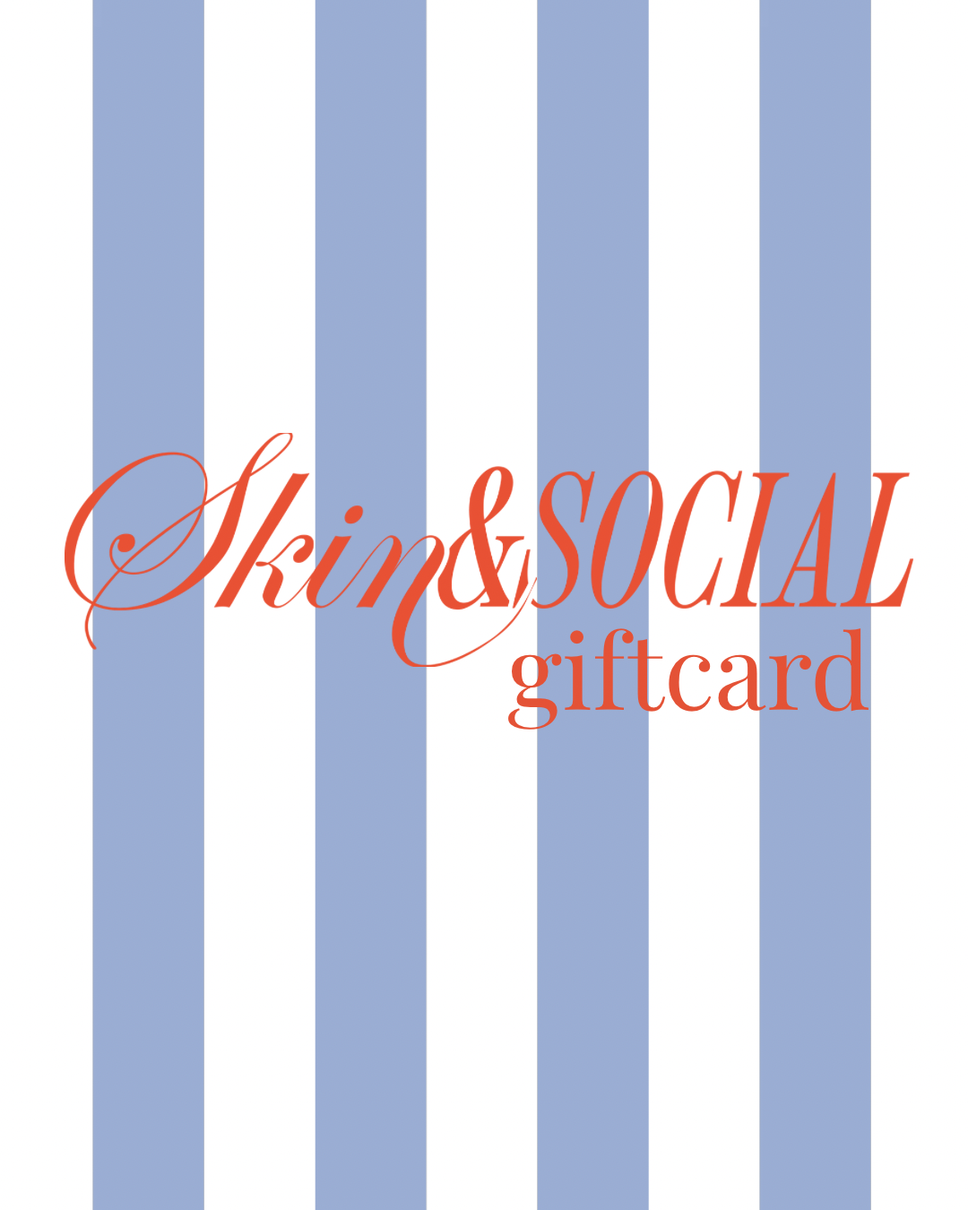 Skin & Social Gift Card
